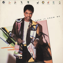 Load image into Gallery viewer, Glenn Jones : Take It From Me (LP, Album)