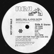 Load image into Gallery viewer, Daryl Hall &amp; John Oates : I Can't Go For That (No Can Do) (12", Promo)