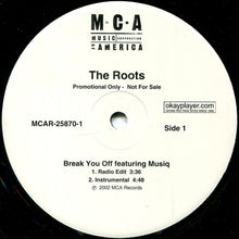 Load image into Gallery viewer, The Roots Featuring Musiq* : Break You Off (12&quot;, Promo)