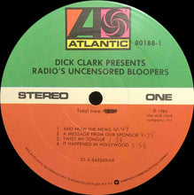 Load image into Gallery viewer, Dick Clark (2) : Dick Clark Presents Radio&#39;s Uncensored Bloopers (LP, Album, All)