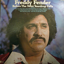 Load image into Gallery viewer, Freddy Fender (2) : Before The Next Teardrop Falls (LP, Album, San)