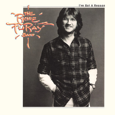 The Richie Furay Band : I've Got A Reason (LP, Album, SP )