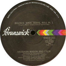 Load image into Gallery viewer, Vaughan Mason And Crew* : Bounce, Rock, Skate, Roll (12&quot;)