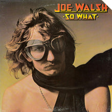 Load image into Gallery viewer, Joe Walsh : So What (LP, Album, Emb)
