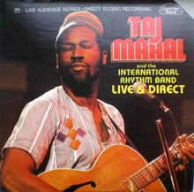 Load image into Gallery viewer, Taj Mahal And The International Rhythm Band : Live &amp; Direct (LP, Album, Ltd)