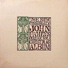 Load image into Gallery viewer, John Fahey : The New Possibility: John Fahey's Guitar Soli Christmas Album (LP, Album, RE)