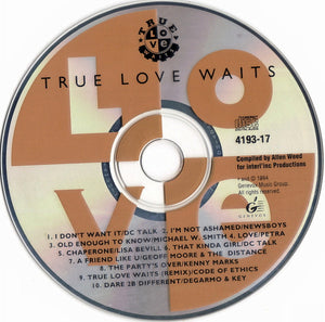 Various : True Love Waits (CD, Comp)