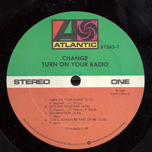 Load image into Gallery viewer, Change : Turn On Your Radio (LP, Album, Spe)