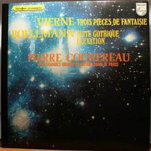 Load image into Gallery viewer, Vierne*, Boellmann*, Cochereau* : Vierne Trois. Trois Pieces De Fantaisie. Boellmann. Suite Gothique Elevation. Pierre Cochereau, Aux Grandes Orgues De Notre-Dame De Paris.  (LP, GAT)