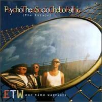 E.T.W. End Time Warriors* : PsychoTheoSocioGhettoPathic (The Escape) (CD, Album)