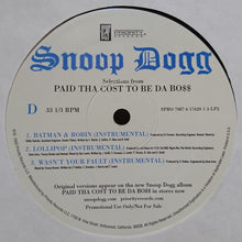 Load image into Gallery viewer, Snoop Dogg : Selections From Paid Tha Cost To Be Da Bo$$ (2xLP, Promo, Smplr)