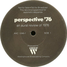 Load image into Gallery viewer, No Artist : Perspective '76: An Aural Review Of 1976 (2xLP, Promo)