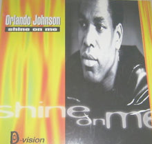 Load image into Gallery viewer, Orlando Johnson : Shine On Me (12")