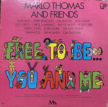 Load image into Gallery viewer, Marlo Thomas And Friends : Free To Be... You And Me (LP, Album, BW )