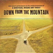 Load image into Gallery viewer, Various : Down From The Mountain (Live Concert Performances By The Artists &amp; Musicians Of O Brother, Where Art Thou?) (CD, Album, Club)