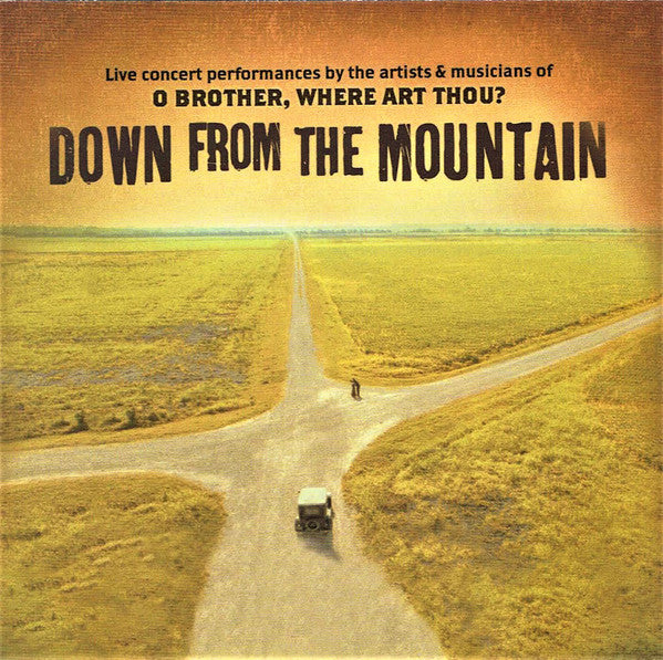 Various : Down From The Mountain (Live Concert Performances By The Artists & Musicians Of O Brother, Where Art Thou?) (CD, Album, Club)