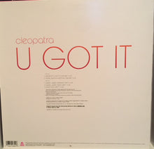 Load image into Gallery viewer, Cleopatra : U Got It (12&quot;)