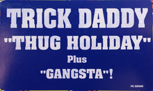 Load image into Gallery viewer, Trick Daddy : Thug Holiday (12", Single, Promo)
