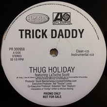 Load image into Gallery viewer, Trick Daddy : Thug Holiday (12", Single, Promo)