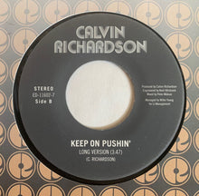 Load image into Gallery viewer, Calvin Richardson : Keep On Pushin' (7", Single)