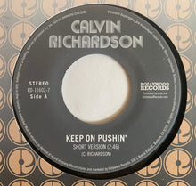 Load image into Gallery viewer, Calvin Richardson : Keep On Pushin' (7", Single)