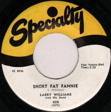 Larry Williams And His Band : Short Fat Fannie / High School Dance (7