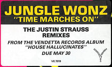 Load image into Gallery viewer, Jungle Wonz : Time Marches On (The Justin Strauss Remixes) (12", Promo)