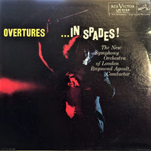 Load image into Gallery viewer, The New Symphony Orchestra Of London, Raymond Agoult : Overtures ...In Spades! (LP, Album, Comp, Mono, ALT)
