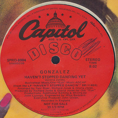 Gonzalez : Haven't Stopped Dancing Yet / Just Let It Lay (12