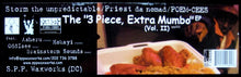 Load image into Gallery viewer, Storm The Unpredictable / Priest Da Nomad / Poem-Cees : The &quot;3 Piece, Extra Mumbo&quot; EP (Vol. II) (12&quot;, EP)