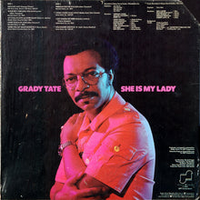 Load image into Gallery viewer, Grady Tate : She Is My Lady (LP, Album, Pit)