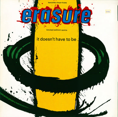 Erasure : It Doesn't Have To Be (Limited Edition Remix) (12