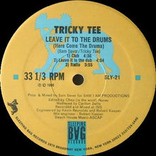 Load image into Gallery viewer, Tricky Tee : Leave It To The Drums / I've Got It Good (12")
