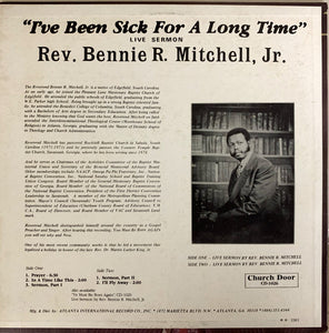 Rev. Bennie Mitchell Jr. : "I've Been Sick For A Long Time" (LP, Album)