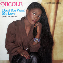 Load image into Gallery viewer, Nicole* : Don't You Want My Love (Maxi Club Version) (12", Maxi)