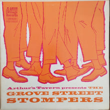 Load image into Gallery viewer, The Grove Street Stompers : Arthur's Tavern Presents The Grove Street Stompers (LP, Album)