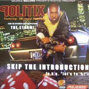 Politix (2) Featuring Tai (16) And J. Durham : Skip The Introduction [a.k.a. "Let's F#*%!"]  (12", Maxi)