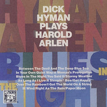Load image into Gallery viewer, Dick Hyman : Blues In The Night (Dick Hyman Plays Harold Arlen) (CD, Album, Club, RE)