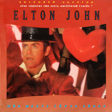 Elton John : Who Wears These Shoes (12