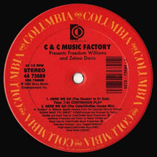 Load image into Gallery viewer, C + C Music Factory Presents Freedom Williams And Zelma Davis : Here We Go (12&quot;)