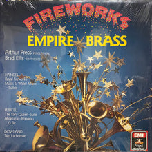 Load image into Gallery viewer, Empire Brass*, Arthur Press, Brad Ellis : Fireworks (LP, Album)