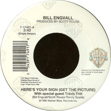 Load image into Gallery viewer, Bill Engvall : Here&#39;s Your Sign (Get The Picture) (7&quot;, Spe)