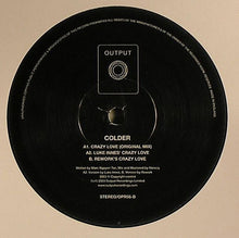 Load image into Gallery viewer, Colder : Crazy Love (12")
