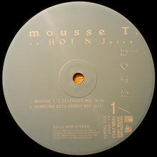 Load image into Gallery viewer, Mousse T. Vs. Hot 'N' Juicy : Horny (12")