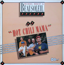 Load image into Gallery viewer, Michael Doucet &amp; Beausoleil* : Hot Chili Mama (LP, Album)