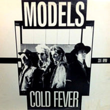 Load image into Gallery viewer, Models (2) : Cold Fever (12", Promo)