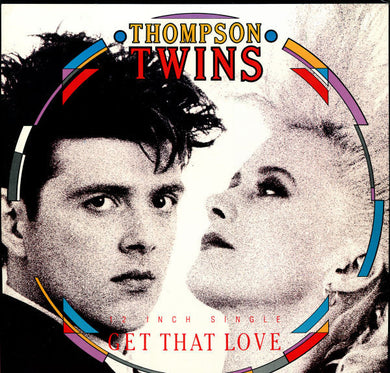 Thompson Twins : Get That Love (12