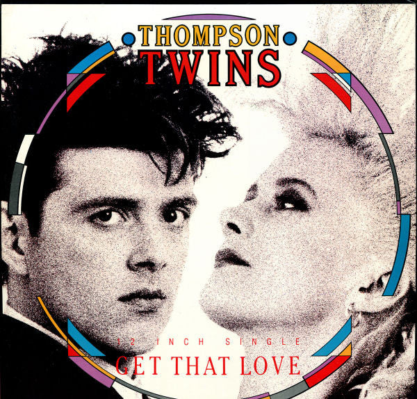 Thompson Twins : Get That Love (12