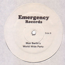 Load image into Gallery viewer, Max Berlin's* : World Wide Party (LP)