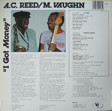 Load image into Gallery viewer, A.C. Reed / Maurice Vaughn* : I Got Money (LP, Album)